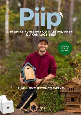 PIIP - 15 UNIKE FUGLEHUS OG MATSTASJONER